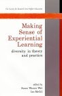 Making Sense of Experiential Learning: Diversity in Theory and Practice (Society for Research into Higher Education) 